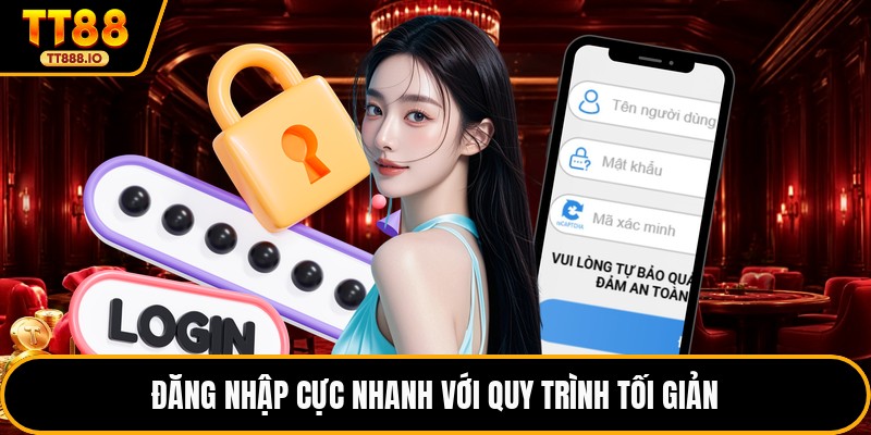Đăng nhập cực nhanh với quy trình tối giản